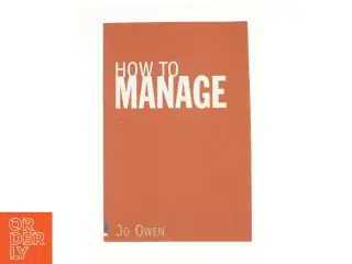 How to Manage af Owen, Jo (Bog)
