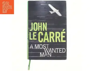 A most wanted man af John Le Carré (Bog)