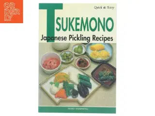 Quick and Easy Tsukemono af Ikuko Hisamatsu (Bog)
