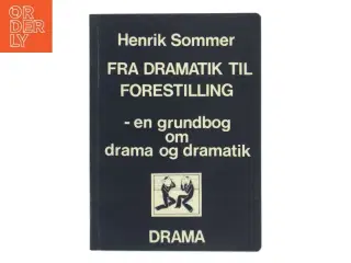 Fra dramatik til forestilling af Henrik Sommer (Bog)