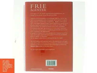 Frie agenter : en praktisk bog til den, der vil arbejde med eller som freelancer af Abelone Glahn (Bog)