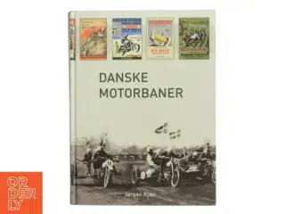 Danske Motorbaner af Jørgen Kjær (Bog)