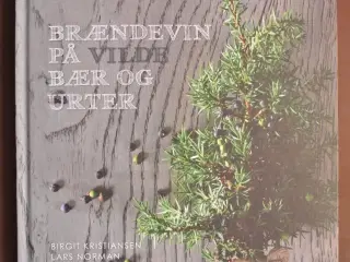 brændevin på vilde bær og urter, af birgit kristia