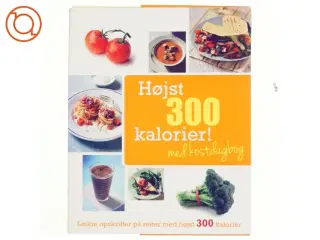 Højst 300 kalorier!
