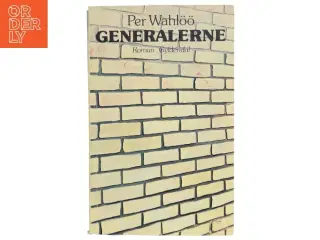 Brugt bog &#39;Generalerne&#39; af Per Wahl fra Gyldendal