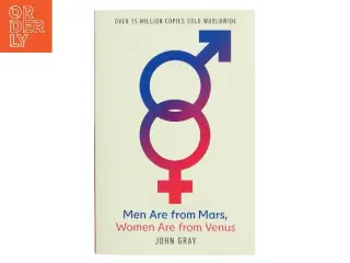 Men are from Mars, Women are from Venus af John Gray (Bog)