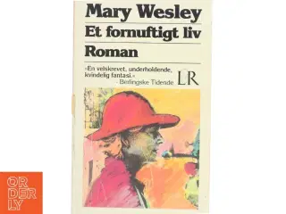 Et fornuftigt liv af Mary Wesley (Bog)