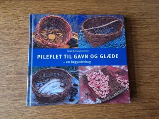 PILEFLET TIL GAVN OG GLÆDE af Birgit Østergaard-J