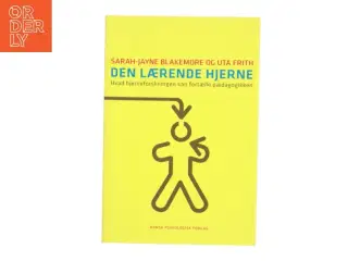 Den lærende hjerne : hvad hjerneforskningen kan fortælle pædagogikken (Bog)