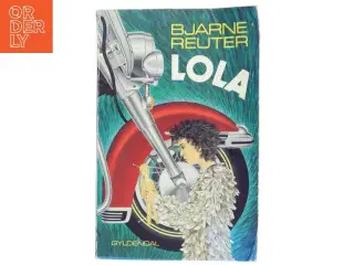 LOLA Bjarne Reuter fra Gyldendal