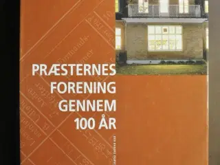 præsternes forening gennem 100 år, af jørgen stenb