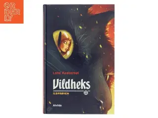 Vildheks af Lene Kaaberbøl (Bog)