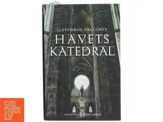 Havets katedral af Ildefonso Falcones (Bog)