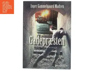 Gadepræsten af Inger Gammelgaard Madsen (Bog)