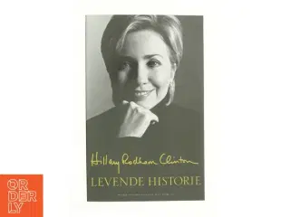 Levende historie af Hillary Rodham Clinton (Bog)