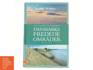 Danmarks fredede områder af Poul Henrik Harritz (f. 1956) (Bog)