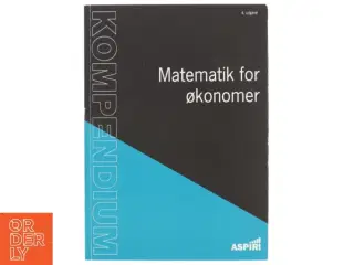 Kompendium i matematik for økonomer af Chresten Koed (Bog)