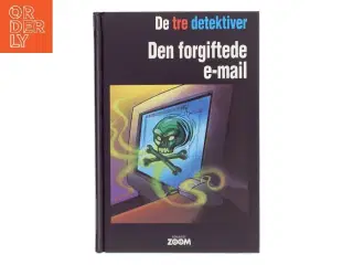 Den forgiftede e-mail af <Bogens forfattere< (Bog)