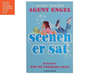 Agent Engel: Scenen er sat af Annie Dalton (Bog) fra Carlsen