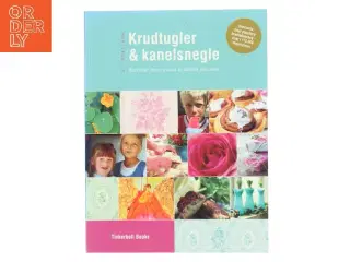 Krudtugler & kanelsnegle : opskrifter, tips og idéer til familier med børn af Sif Orellana (Bog)