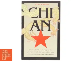 Chi An : dokumentarisk beretning om den kinesiske kvinde Chi An, der blev offer for Kinas umenneskelige etbarnspolitik af Steven W. Mosher (Bog)