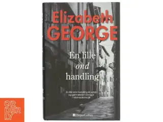 En lille ond handling af Elizabeth George (Bog)