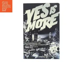 Yes is more af Bjarke Ingels Group (Bog)