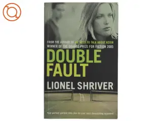 Double fault af Lionel Shriver (Bog)