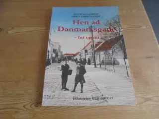Hen ad Danmarksgade i Frederikshavn – før og nu