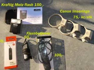 Metz Flash, 3 Canon fjbt, 3 canon objektivringe.