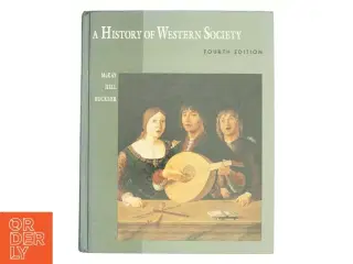 A History of Western Society, Complete by Bennett D., Buckler, John, McKay, John P. Hill af John P. McKay (Bog)