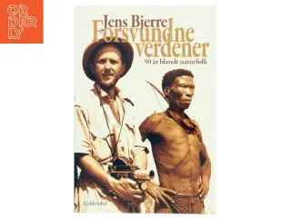 Forsvundne verdener : 50 år blandt naturfolk af Jens Bjerre (Bog)