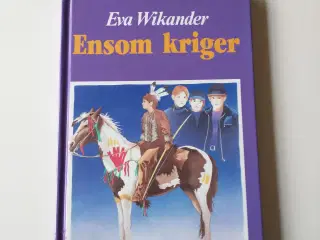 Ensom kriger. Af Eva Wikander