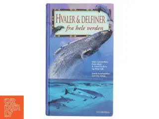 Hvaler & delfiner fra hele verden af Mark Carwardine (Bog)