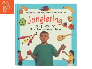 Jonglering af Nick Huckleberry Beak (Bog)