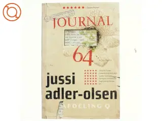 Journal 64 : krimithriller af Jussi Adler-Olsen (Bog)