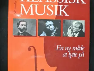 klassisk musik - en ny måde at lytte på inkl. cd, 