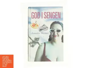God i sengen af Jennifer Weiner (Bog)