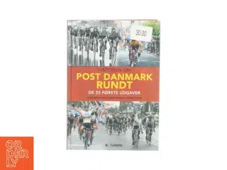 Historien om Post Danmark rundt - De første 25 udgaver (Bog)