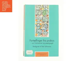 Fortællinger fra praksis af Ida Schwartz (Bog)