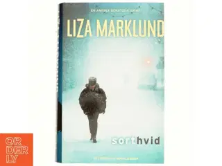 Sort hvid : krimi af Liza Marklund (Bog)