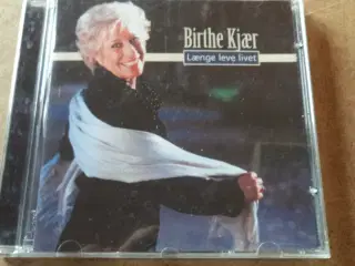 Birthe Kjær ** Længe Leve Livet 