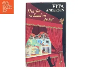 Hva&#39; for en hånd vil du ha&#39; af Vita Andersen (Bog)