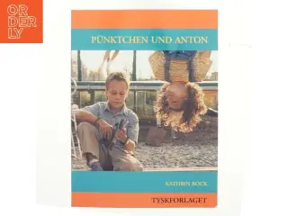 Pünktchen und Anton af Kathrin Bock (Bog)
