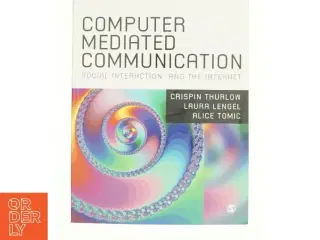 Computer Mediated Communication af Crispin Thurlow (Bog)