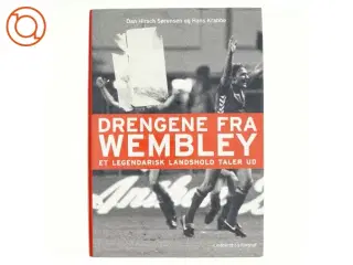 Drengene fra Wembley : et legendarisk landshold taler ud (Bog)