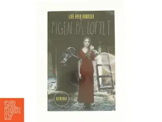 Pigen på loftet af Line Kyed Knudsen (Bog)