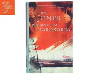Pigerne fra Nordkorea af Brandon W. Jones (Bog)