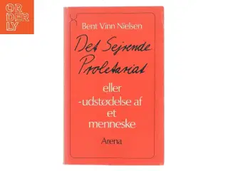 Det Sejrende Proletariat eller udstødelse af et menneske af Bent Vinn Nielsen (Bog)