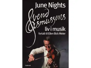 June Nights - Svend Asmussens liv i musik m/cd
